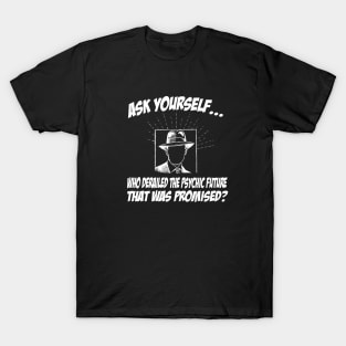 Who Derailed the Psychic Future? T-Shirt